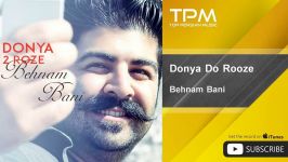 Behnam Bani  Donya Do Rooze بهنام بانی  دنیا دو روزه 