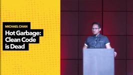 Hot Garbage Clean Code is Dead  Michael Chan  JSConf US 2018