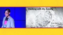 Hacking With My Anxiety  Bryan Hughes  JSConf US 2018