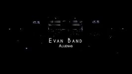 Evan Band  Alijenab  Live ایوان بند  اجرای زنده آهنگ عالیجناب 