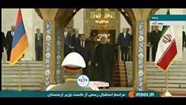 مراسم استقبال رسمی روحانی نخست وزیر ارمنستان حضور ظریف