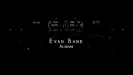 Evan Band  Alijenab ایوان بند  اجرای زنده آهنگ عالیجناب 