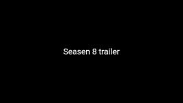 seasen 8 trailer