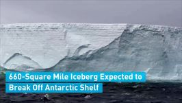 660 Square Mile Iceberg Expected to Break Off Antarctic Shelf