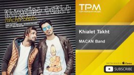 MACAN Band  Khialet Takht ماکان بند  خیالت تخت 