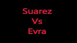 Suarez Vs Evra