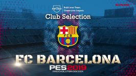 PES 2019  FC Barcelona Club Selection Trailer