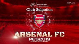 PES 2019  Arsenal FC Club Selection Trailer