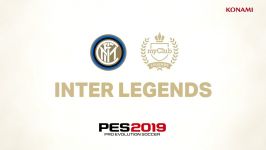 PES 2019  Inter Legends Trailer