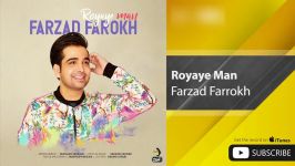 Farzad Farrokh  Royaye Man فرزاد فرخ  رویای من 