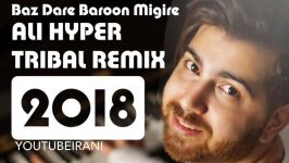 Ali Hyper . Baz Dare Baron Migire Remix 