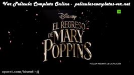 El regreso de Mary Poppins Pelicula Online Ver español latino