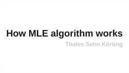 How MLE Maximum Likelihood Estimation algorithm works