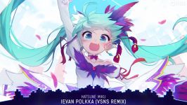 Nightcore  Ievan Polkka VSNS Remix