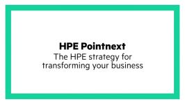 HPE Pointnext The HPE Strategy for Transforming Your Business