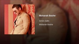 Mobarak Bashe ارمین 2fm مبارک باشه