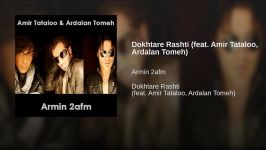 Dokhtare Rashti feat. Amir Tataloo Ardalan Tomeh