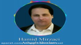 Singer Hamid MirzaeiAshegh Shodam