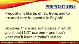 آموزش زبان انگلیسی Five times you should NOT use a preposition in English