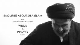 How Shias do wudhu and prayer part 1  Sayed Moustafa Al Qazwini