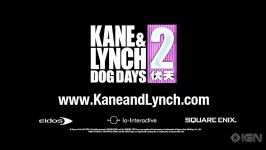 Kane and Lynch 2 Trailer  Dog Days