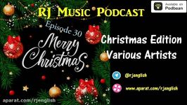 RJ Music Podcast  Episode 30  Merry Christmas