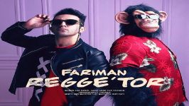 Fariman  Regge Tor New Music 2018 By tehsong