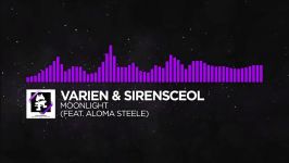 Varien and Sirensceol feat. Aloma Steele  Moonlight