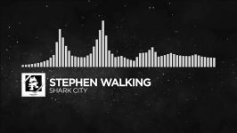 Electronic  Stephen Walking  Shark City Monstercat Release