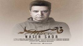 Naser Sadr  Faseleh ناصر صدر  فاصله 