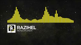 Electro  Razihel  Renzokuken Monstercat Release