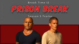 Break Time 12 Prison Break S5 زیرنویس فارسی انگلیسی