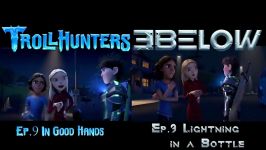 تفاوت ها اشتراک های قسمت۹ در 3below شکارچیان ترول trollhunters