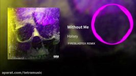 Halsey  Without Me  FIREBLASTEX Remix