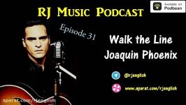 RJ Music Podcast  Episode 31  Joaquin Phoenix