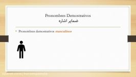 ضمایر اشاره در زبان اسپانیایی  Pronombres Demostrativos