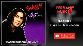 Kiarash Hasanzadeh  Hasrat کیارش حسن زاده  حسرت