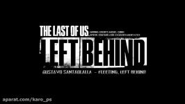 موسیقی بازی the last of us left behind پایان بازی