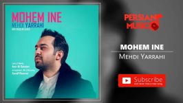 Mehdi Yarrahi  Mohem Ine مهدی یراحی  مهم اینه