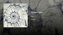 Irfan  Dyulber Yana  Roots album 2018