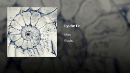 Irfan  Lyube Le  Roots album 2018