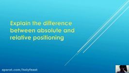 Explain the difference between absolute and relative positioning