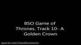 Game of Thrones. Track 10 A Golden Crown