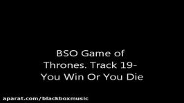 Game of Thrones. Track 19 You Win Or You Die