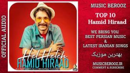 TOP 10 Hamid Hiraad  Best Songs Collection بهترین آهنگ های حمید هیراد