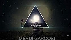 آه تو آهنگ جدید مهدی گروسی Ahe To Mahdi Garousi