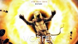 آهنگ حماسی گرداب Vortex 2018