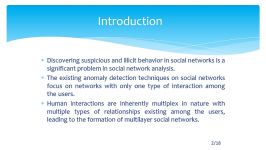 Anomaly Detection in Multi layer Social Networks