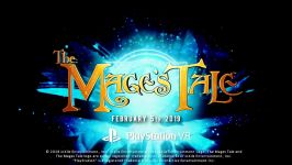 تریلر تحسین شده بازی The Mages Tale برای PS VR