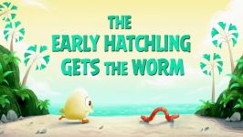 The Angry Birds Movie  The Early Hatchling Gets the Worm Hatchling Short